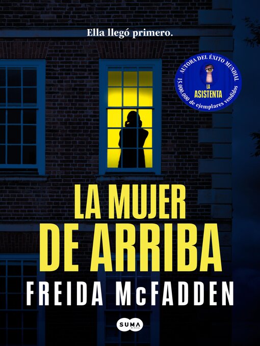 Title details for La mujer de arriba by Freida McFadden - Available